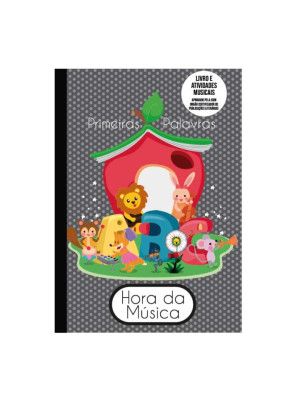 LIVRO COLEÇÃO ABC, HORA DA MÚSICA C/ATIVIDADES, 52 PÁGINAS